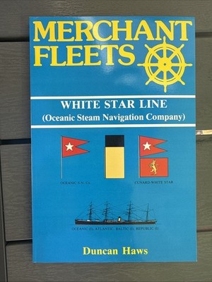 Merchant Fleets- White Star Line - Duncan Haws