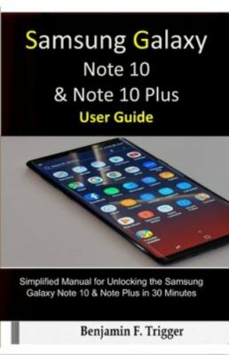Samsung Galaxy Note 10 & Note 10 Plus User Guide: Simplified Manual for Unloc...