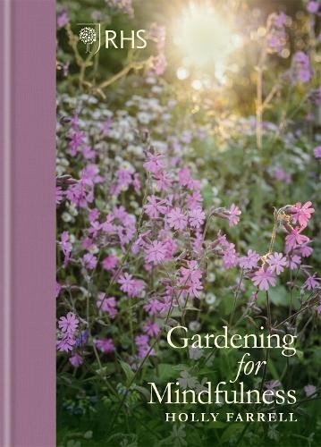 Holly Farrell RHS Gardening for Mindfulness (Copertina rigida)