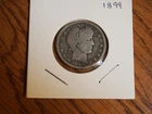 `1899 Barber Quarter, good condition, 90 % silver