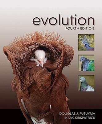EVOLUTION By Douglas J. Futuyma & Mark Kirkpatrick - Hardcover