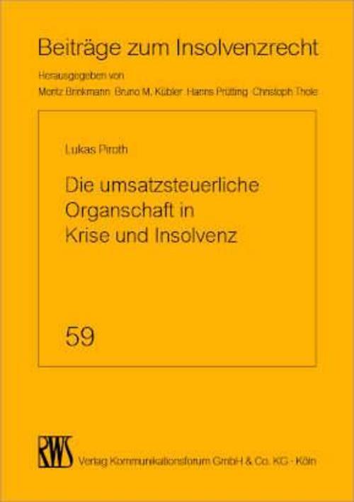 Thumbnail - Die Umsatzsteuerliche Organschaft In Krise Und Insolvenz Lukas Piroth