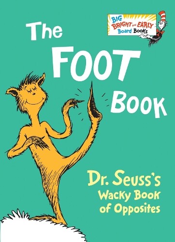 Dr. Seuss The Foot Book (Libro di cartone) Big Bright & Early Board Book