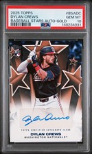 2025 Topps Baseball Stars Dylan Crews PSA 10 Rookie Gold Auto /50 RC POP 1