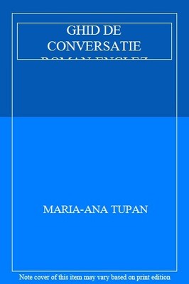 GHID DE CONVERSATIE ROMAN-ENGLEZ,MARIA-ANA TUPAN