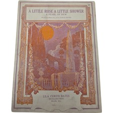 1934 Vintage Sheet Music A Little Rose A Little Shower Lila Bates