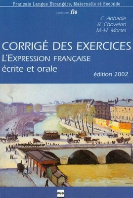 L'Expression Francais-Key: Corrigé des exer..., Abbadie