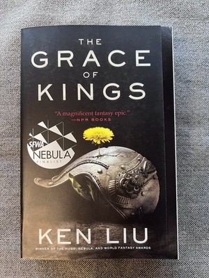 The Grace of Kings (The Dandelion Dynasty) - Paperback By Liu, Ken - VERY GOOD