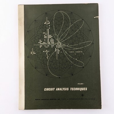 Circuit Analysis Techniques Vol. 1 (1963), North American Aviation Engineering