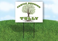 TULLY FAMILY REUNION GR TREE 18 in x24 in Yard Sign Road Sign with Stand