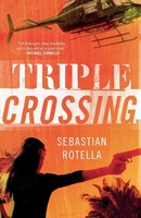 Sebastian Rotella | Triple Crossing | Taschenbuch | Englisch (2012) | A Novel