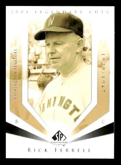 2004 SP Legendary Cuts #97 Rick Ferrell Washington Senators