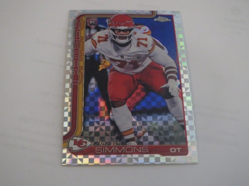 2025 TOPPS CHROME JOSH SIMMONS X-FRACTOR ROOKIE CARD KC CHIEFS NO. 304