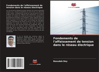 Basudeb Dey | Fondements De L'affaissement De Tension Dans Le RéSeau éLectrique
