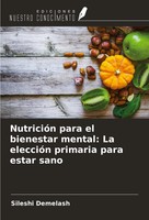 Sileshi Demelash | NutricióN Para El Bienestar Mental: La EleccióN Primaria...