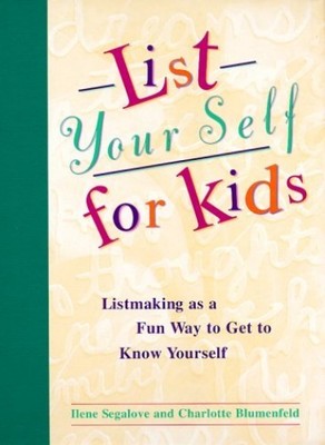 List Your Self For Kids: Listmaking as Fun Way to Get to Know Yourself - GOOD