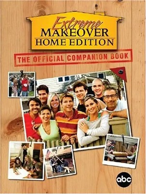 Extreme Makeover: The Official Companion Book - Madison press,