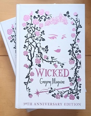 SIGNED Wicked 30th Anniversary Edition by Gregory Maguire. NEW, 1st ed. FREE P+P