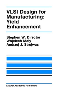 Maly - VLSI Design for Manufacturing  Yield Enhancement - New hardback - X555z