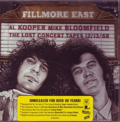 Al Kooper Mike Bloomfield - Fillmore East The Lost Concert Tapes 121368 [CD]