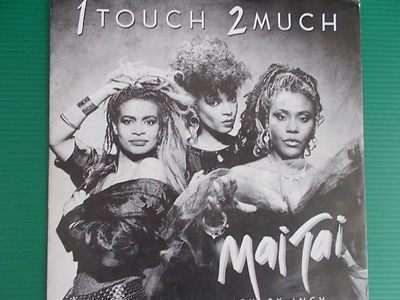 45 GIRI MAI TAI 1 TOUCH 2 MUCH INCH BY INCH NUOVISSIMO 1986