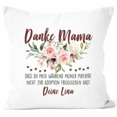 Cushion Cover Thank You Mum For Not Putting Me Up For Adoption