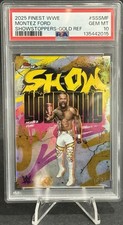 2025 Topps Finest WWE SSS-MF Montez Ford 10/50 Show Stoppers PSA 10 WWF