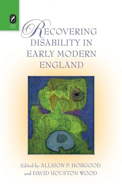 Recovering Disability In Early Modern England Allison P. Hobgood Taschenbuch-image