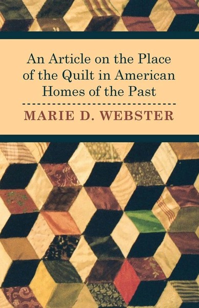 Marie Webster | An Article On The Place Of The Quilt In American Homes Of The...-image