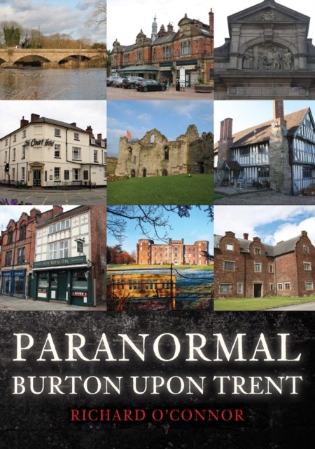 Paranormal Burton upon Trent.by O'Connor New Fast Free Shipping** - Image 3