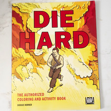 Die Hard Authorized Coloring & Activity Book Paperback Illustrated Doogie Horner
