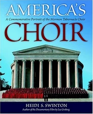 America's Choir: A Commemorative Portrait of the Mormon Tabernacle Choir - S...