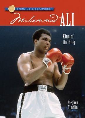 Sterling Biographies : Muhammad Ali: King of - Timblin, 9781402763649, paperback