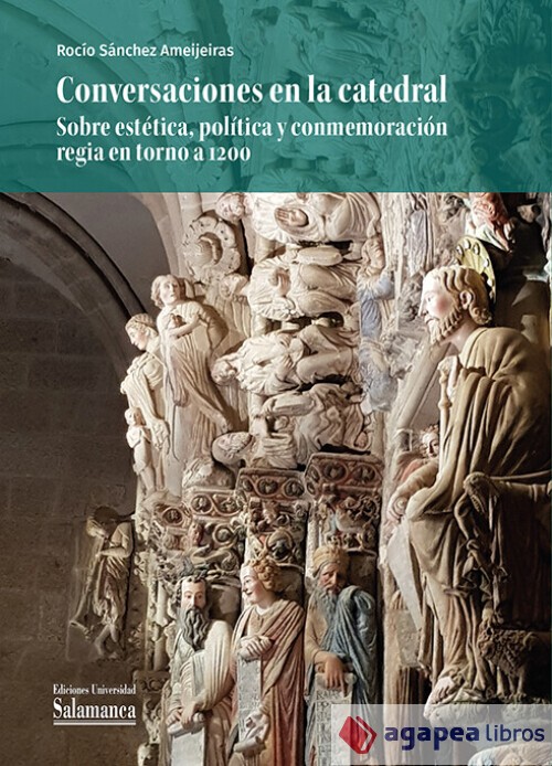 Conversaciones en la catedral. Sobre estética, política y conmemoración regia en