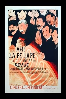 Ah! La Pépinière Revue Poster - 1890s Nostalgia   ️ - 24x36  - Rare Reprint