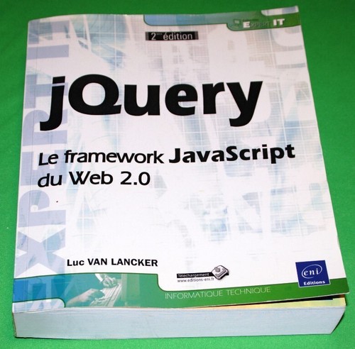 JQUERY - le framework JAVASCRIPT du WEB 2.0 - Luc VAN LANCKER - ENI éditions