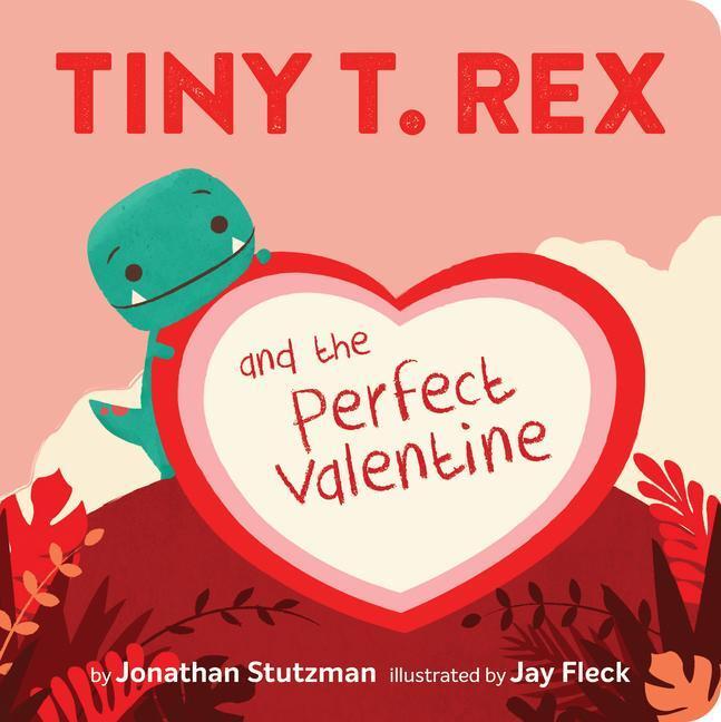 Thumbnail - Tiny T. Rex And The Perfect Valentine | Buch | 9781452184890