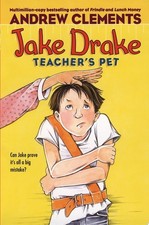 Jake Drake, Teacher's Pet (3) by Clements, Andrew, Good Book