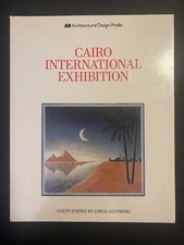 Cairo International Exhibition (A.D. Architectural Design 1984) Jorge Glusberg