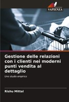 Rishu Mittal | Gestione Delle Relazioni Con I Clienti Nei Moderni Punti...