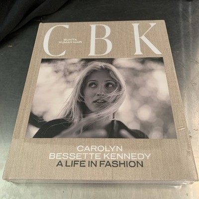 NEW SEALED FRESH! CBK: Carolyn Bessette Kennedy Life in Fashion CLEAN STYLE ICON