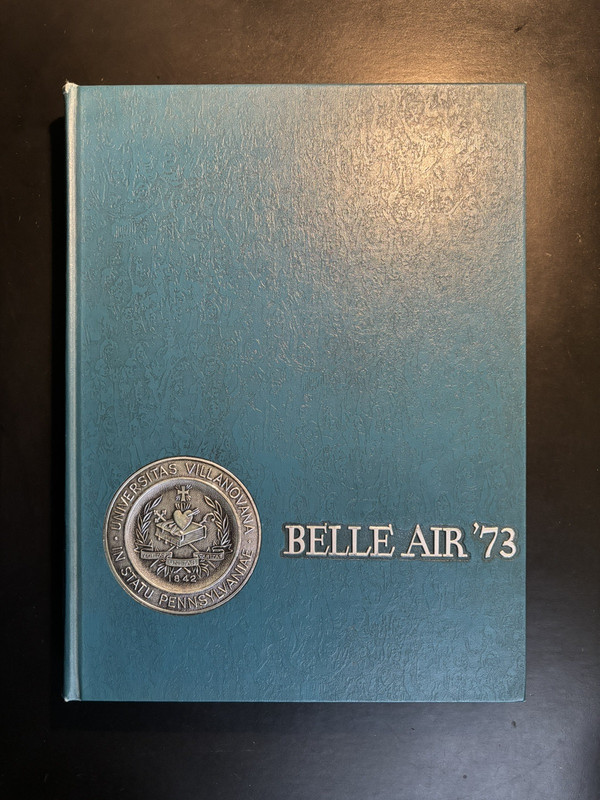 Villanova University PA Yearbook Belle Air 1973, Volume 51 SEE IMAGES!