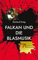 Falkan Und Die Blasmusik Gerhard Krieg Taschenbuch Falkan Krimis 208 S. Deutsch