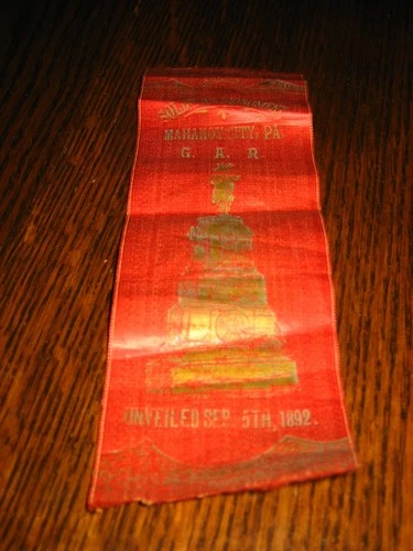 Vtg GAR Ribbon Soldier's Monument Mahanoy City Pa. Unveiled Sept 5, 1892