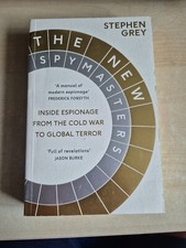 The New Spymasters: Inside Espionage from the Cold War to Gl... by Grey, Stephen