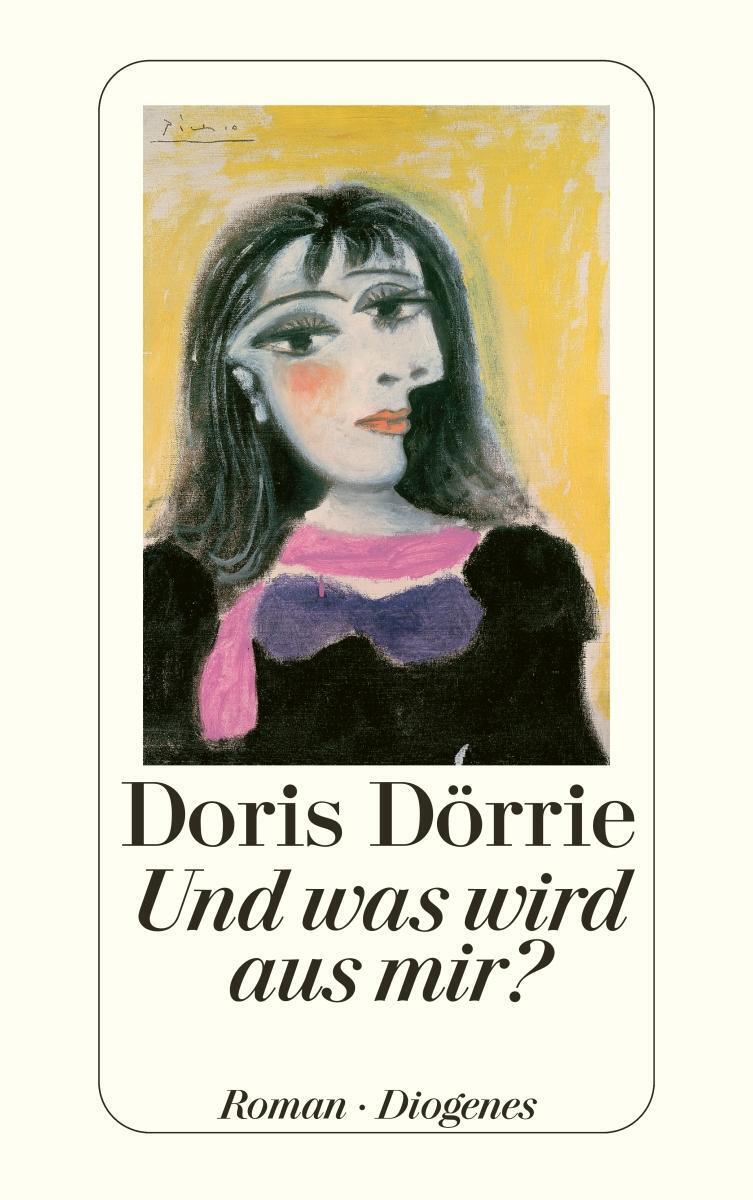 Thumbnail - Und Was Wird Aus Mir? Doris Dörrie Taschenbuch Diogenes Taschenbücher