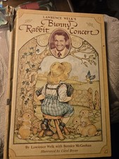 Lawrence Welk’s Bunny Rabbit Concert Hardcover