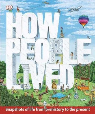 How People Lived - Hardcover, by DK Publishing - Acceptable