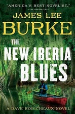 The New Iberia Blues: A Dave Robicheaux Novel by Burke, James Lee