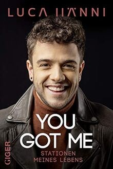 YOU GOT ME: Stationen meines Lebens von Hänni, Luca | Buch | Zustand gut